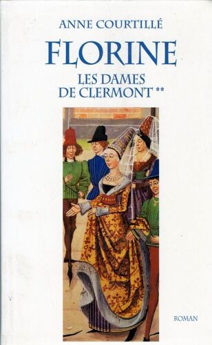 Les Dames De Clermont - N° 2 - Florine - Roman