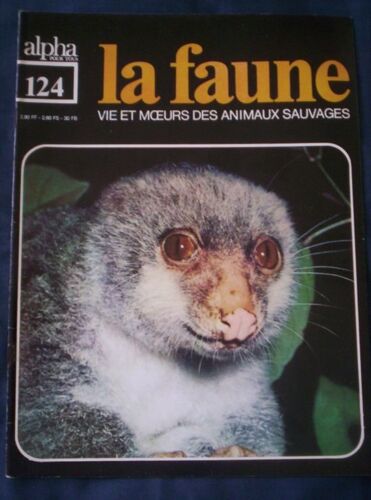 La Faune - Vie Et Moeurs Des Animaux Sauvages  N° 124