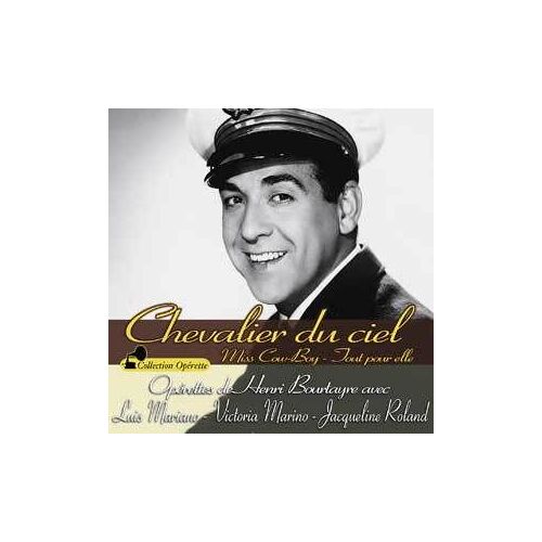 Henri Bourtayre : Chevalier Du Ciel - Miss Cow-Boy - Tout Pour Elle