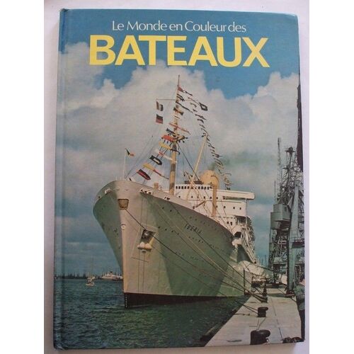 Le Monde En Couleurs Des Bateaux