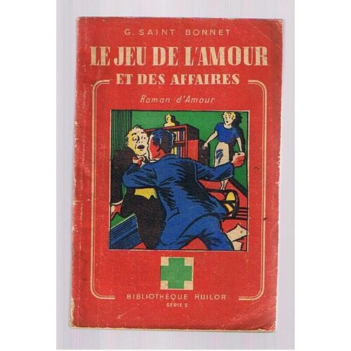 Le Jeu De L'amour Et Des Affaires. Roman D'amour