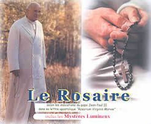 Le Rosaire, Inclus Les Mysteres Lumineux