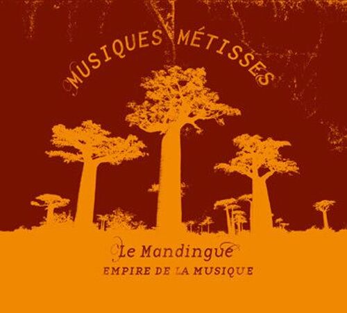 Musiques Métisses, Le Mandingue, Empire De La Musique