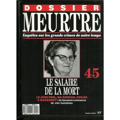 Dossier Meurtre N° N°45 : Le Salaire De La Mort