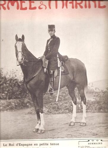 Armée Et Marine  N° 10 : Le Roi D'espagne En Petite Tenue, Sur Son Cheval Favori "Ali"