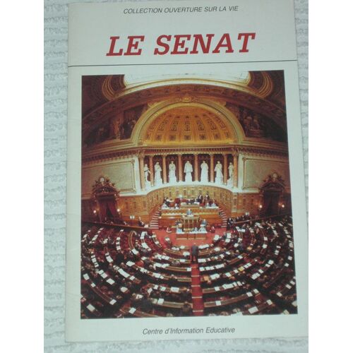 Ouverture Sur La Vie Hors-Série N° 1 : Le Sénat
