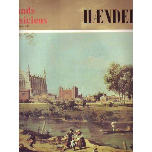 Cefs D Oeuvre De L Art - Les Grands Musiciens Haendel Vol Ii