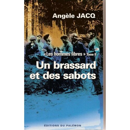 Les Hommes Libres - Tome 2 - Un Brassard Et Des Sabots