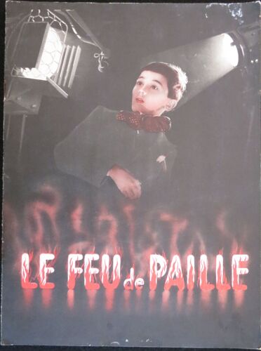 Le Feu De Paille - Film 1939 R?alisation Jean Benoit-Levy Avec Jeanne Fusier-Gir, Lucien Baroux, Gaby Basset, Aimos, Jeanne Helbling - Livret De Cin?ma - 12 Pages 31x23cm - Dossier De Presse