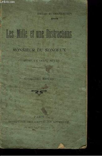 Les Mille Et Une Ditractions De Monsieur Du Songeux