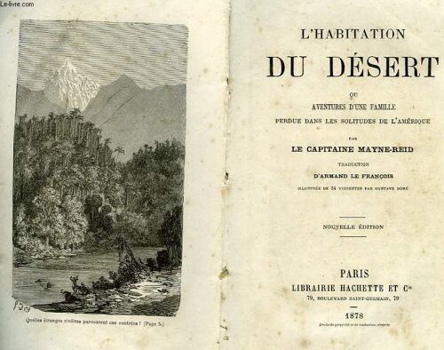 L'habitation Du Desert Ou Aventures D'une Famille Perdue Dans Les Solitudes De L'amerique
