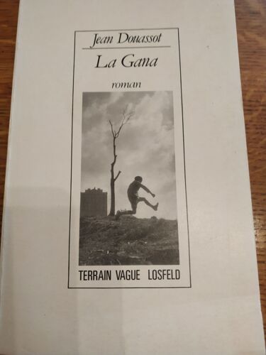 La Gana. Préface De Maurice Nadeau.