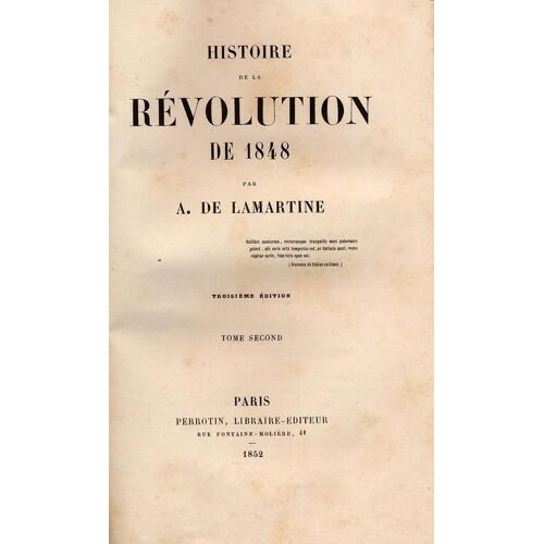 Histoire De La Révolution De 1848. En 2 Tomes