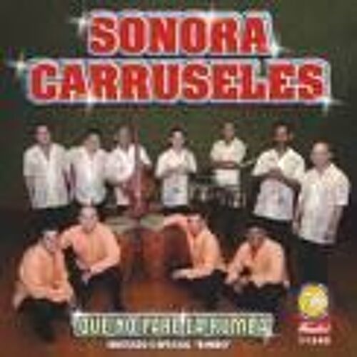 Que No Pare La Rumba Sonora Carruseles
