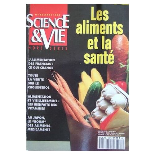 Science Et Vie Hors-Série  N° 182 : Les Aliments Et La Santé
