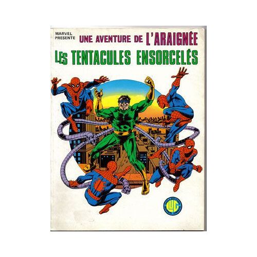 Album Marvel - L'araignee Hors-Série N° 13 : Les Tentacules Ensorcelés