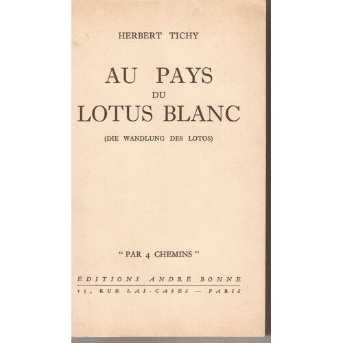 Au Pays Du Lotus Blanc