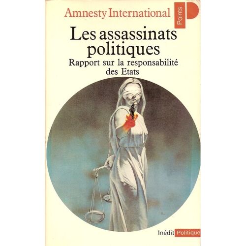 Les Assassinats Politiques - Rapport Sur La Responsabilité Des États