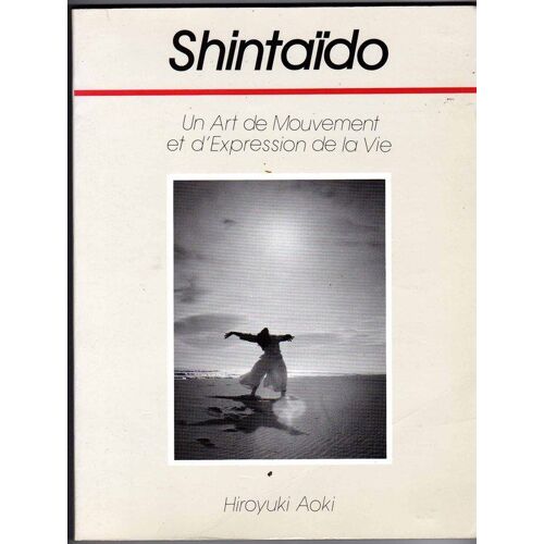 Shintaido,   Un Art De Mouvement Et D'expression De La Vie