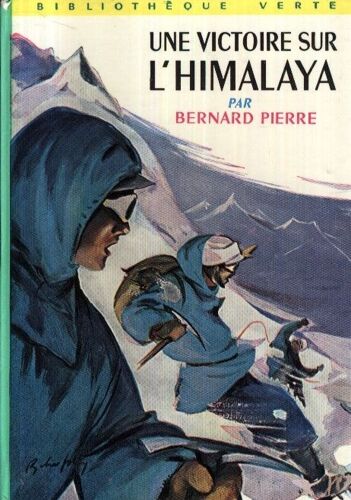 Une Victoire Sur L'himalaya. Illustrations De Jean Reschofky