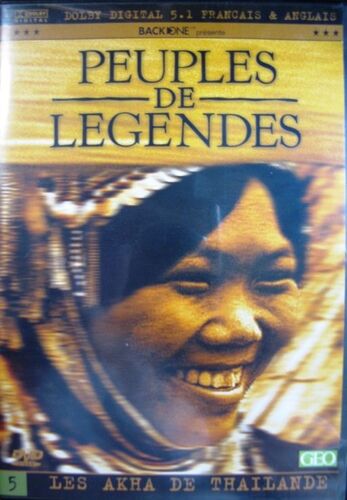 Peuples De Legendes : Les Akhas De Thailande