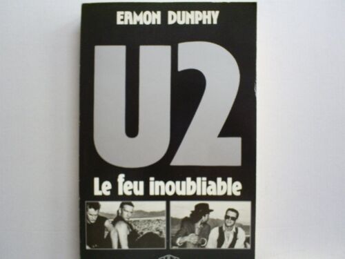 U2 - Le Feu Inoubliable