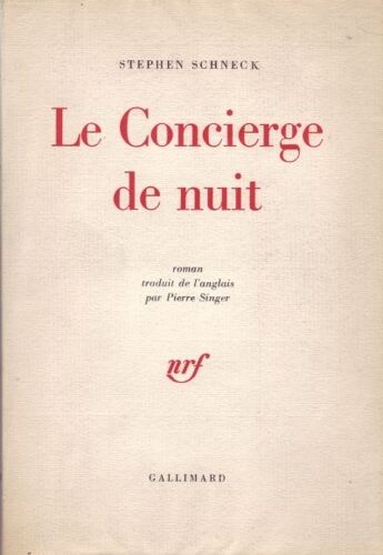 Le Concierge De Nuit. Trad De L'anglais Par Pierre Singer