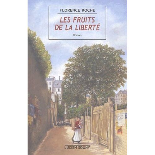Les Fruits De La Liberté