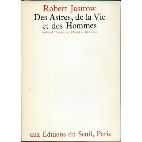 Des Astres, De La Vie Et Des Hommes