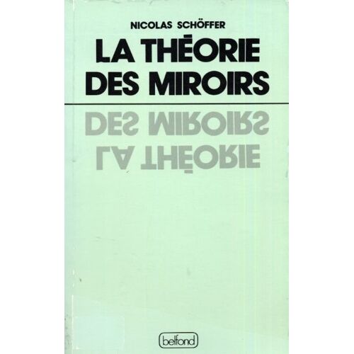 La Théorie Des Miroirs