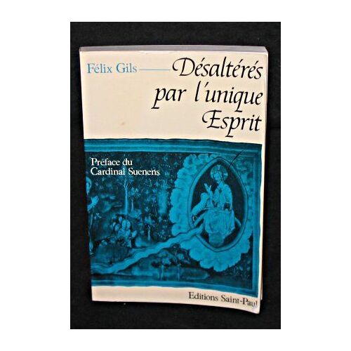 Désaltérés Par L'unique Esprit