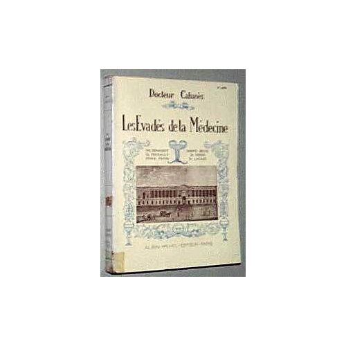 Les Évadés De La Médecine