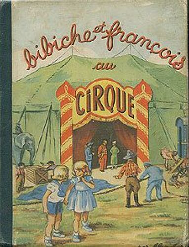 Bibiche Et François Au Cirque