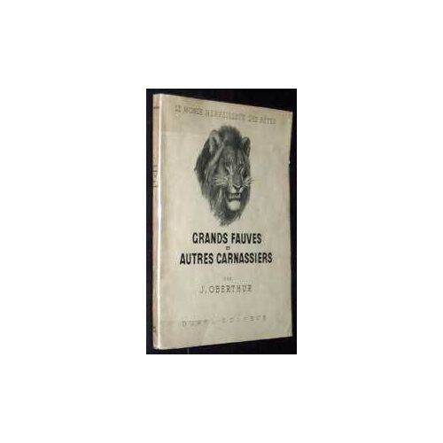 Grands Fauves Et Autres Carnassiers