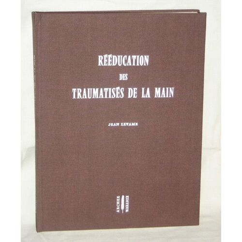 Reeducation Des Traumatises De La Main