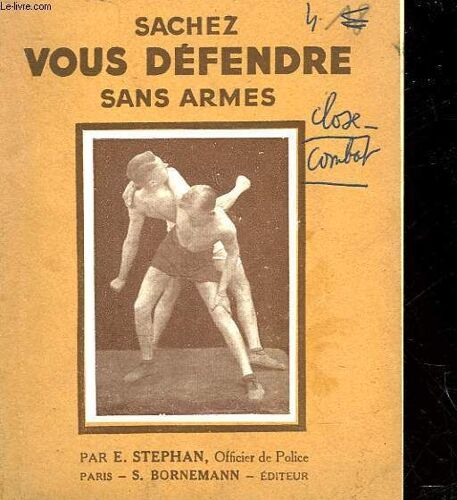 Sachez Vous Defendre Sans Armes