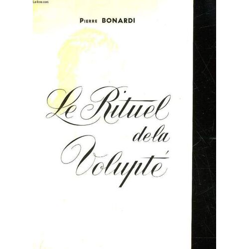 Le Rituel De La Volupte