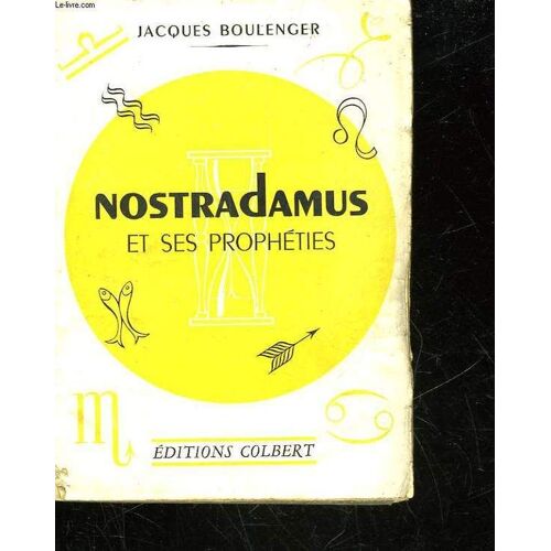 Nostradamus Et Ses Propheties