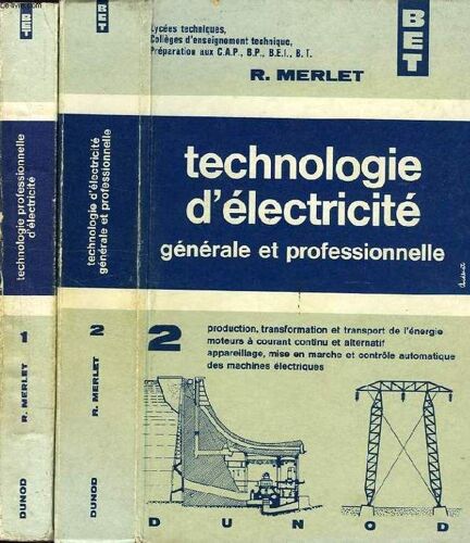 Technologie D'electricite, Generale Et Professionnelle, 2 Tomes, Classe De Seconde, Lycees Techniques, Colleges D'enseignement Technique, Preparation Aux Cap, Bp, Bei, Bt