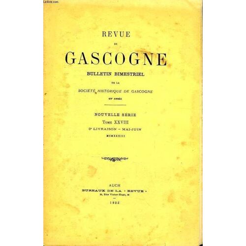 Revue De Gascogne. Tome Xxviii, 3ème Livraison