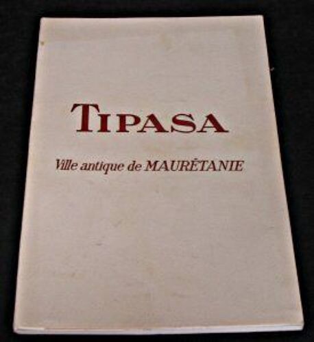 Tipasa - Ville Antique De Mauritanie