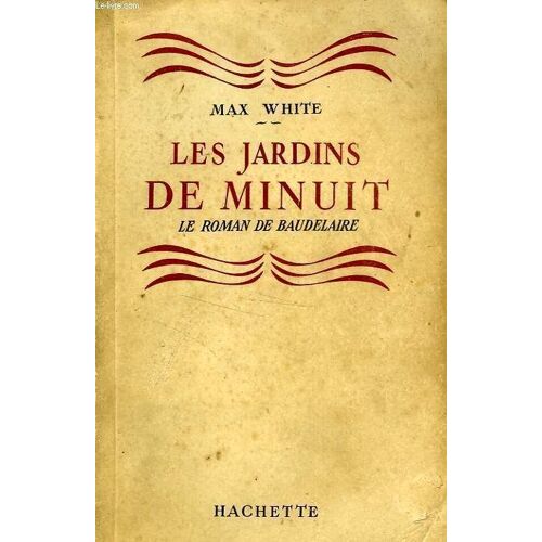 Les Jardin De Minuit, Le Roman De Baudelaire
