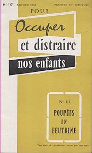 Pour Occuper Et Distraire Nos Enfants, Poupées En Feutrine