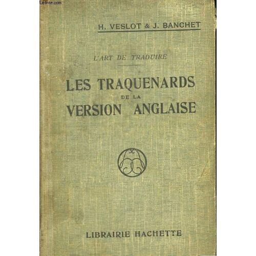 L'art De Traduire - Les Traquenards De La Version Anglaise