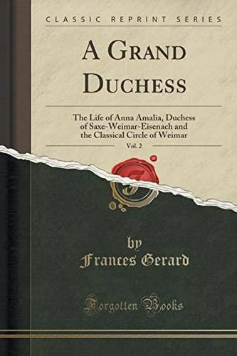 Gerard, F: Grand Duchess, Vol. 2