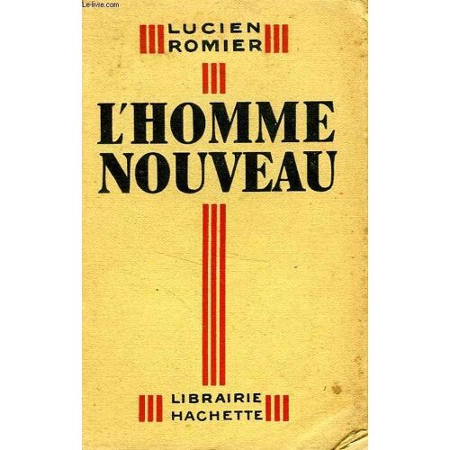 L'homme Nouveau - Esquisse Des Consequences Du Progres