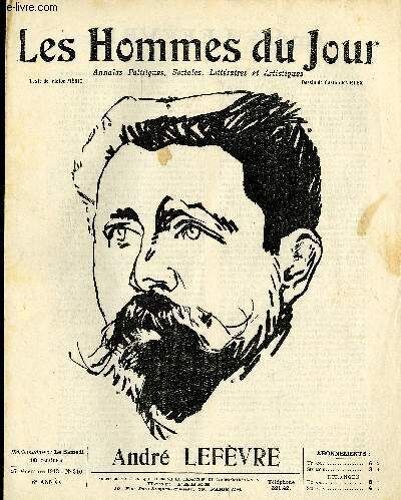 Les Hommes Du Jour N° 310. Andre Lefevre.