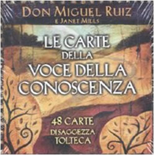 Le Carte Della Voce Della Conoscenza. 48 Carte Di Saggezza Tolteca