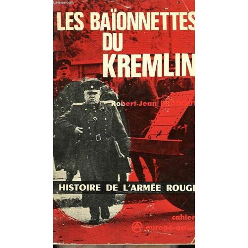 Les Baionnettes Du Kremlin