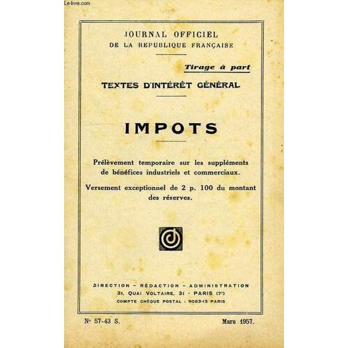 Impots, Prelevement Temporaire Sur Les Supplements De Benefices Industriels Et Commerciaux, Versement Exceptionnel De 2 P. 100 Du Montant Des Reserves